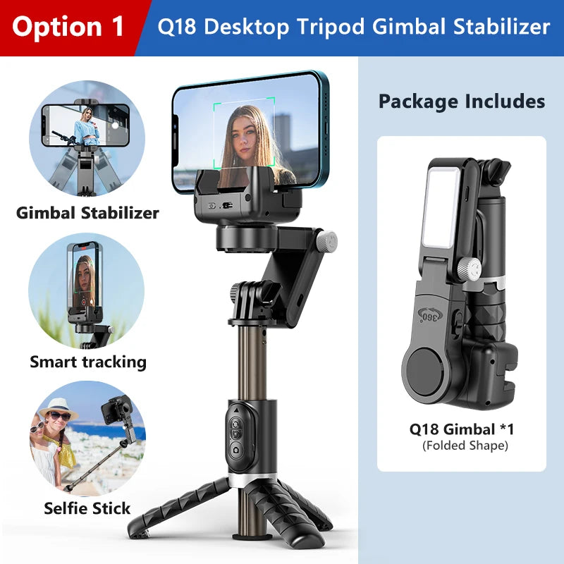 Q18 Desktop Following the shooting Mode Gimbal Stabilizer Selfie Stick Tripod with Fill Light for Smartphone