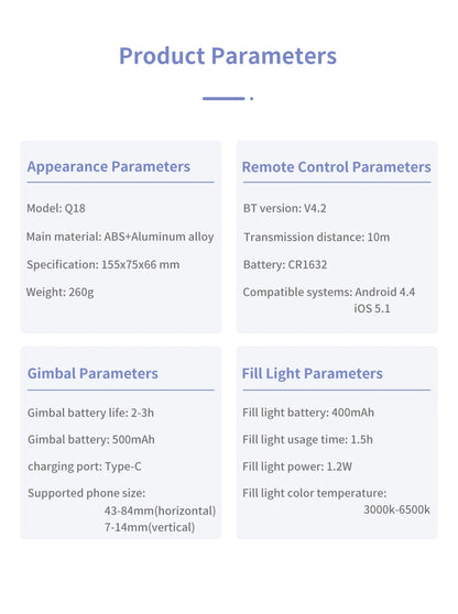 Q18 Desktop Following the shooting Mode Gimbal Stabilizer Selfie Stick Tripod with Fill Light for Smartphone